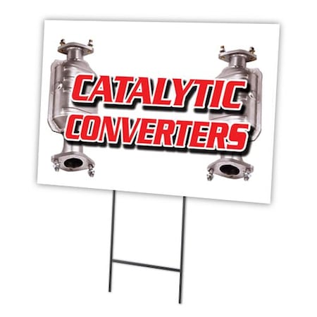 Catalytic Converters Yard Sign & Stake Outdoor Plastic Coroplast Window